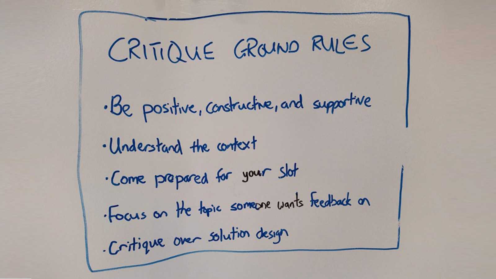 A capture of our critique ground rules A capture of our critique ground rules